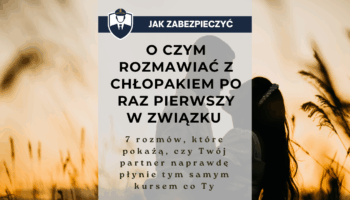 7 rozmów, które pokażą, czy Twój partner naprawdę płynie tym samym kursem co Ty