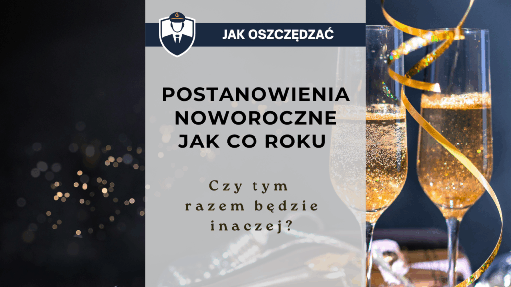Postanowienia noworoczne jak co roku - czy tym razem będzie inaczej